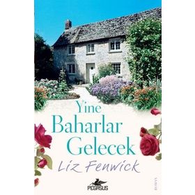 Yine Baharlar Gelecek Liz Fenwick