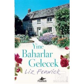 Yine Baharlar Gelecek Liz Fenwick