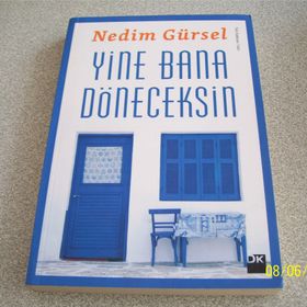 YINE BANA DÖNECEKSİN - NEDIM GÜRSEL