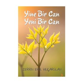 Yine Bir Can Yeni Bir Can - Zerrin Erol Kılıçarslan