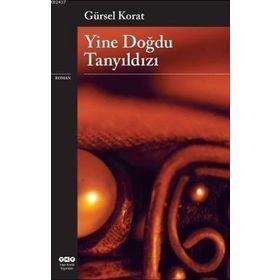 Yine Doğdu Tanyıldızı - Gürsel Korat