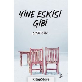Yine Eskisi Gibi - Celal Gür