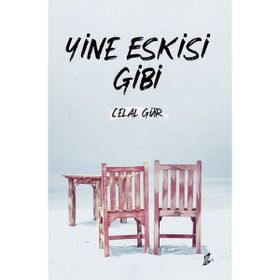 Yine Eskisi Gibi - Celal Gür