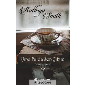 Yine Falda Sen Çıktın - Kathryn Smith