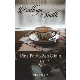 Yine Falda Sen Çıktın - Kathryn Smith