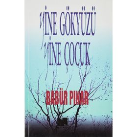 Yine Gökyüzü Yine Çocuk - Babür Pınar