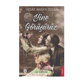 Yine Görüşürüz - Vedat Ahsen Coşar