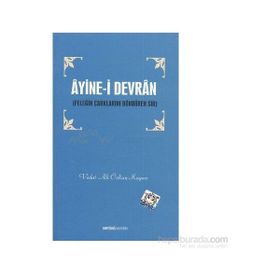 ÂYINE-I DEVRÂN FELEĞIN ÇARKLARINI DÖNDÜREN SIR - VEDAT ALI ÖZKAN KAYACI