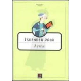 ÂYINE - İSKENDER PALA