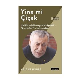 YINE MI ÇİÇEK - ARIF KESKINER