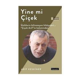 YINE MI ÇİÇEK - ARIF KESKINER