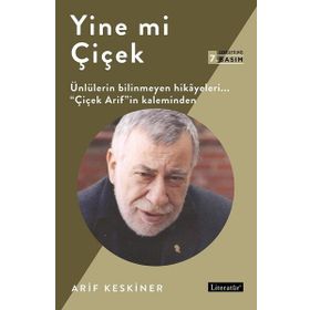 YINE MI ÇİÇEK - ARIF KESKINER