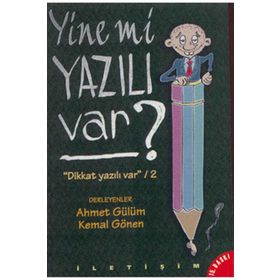 Yine mi Yazılı Var Dikkat Yazılı Var / 2 - Ahmet Gülüm - Kemal Gönen