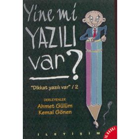 Yine mi Yazılı Var Dikkat Yazılı Var / 2 - Ahmet Gülüm - Kemal Gönen