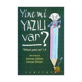 Yine mi Yazılı Var Dikkat Yazılı Var / 2 - Ahmet Gülüm - Kemal Gönen