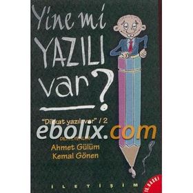 Yine mi Yazılı Var Dikkat Yazılı Var / 2 - Ahmet Gülüm - Kemal Gönen