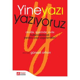YINE YAZI YAZIYORUZ - GÜNSELİ ORAL