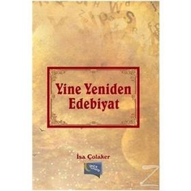 Yine Yeniden Edebiyat - İsa Çolaker