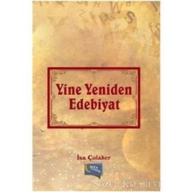 Yine Yeniden Edebiyat - İsa Çolaker