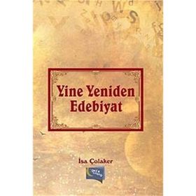Yine Yeniden Edebiyat - İsa Çolaker