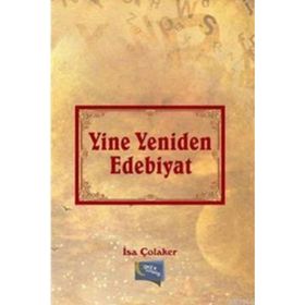 Yine Yeniden Edebiyat - İsa Çolaker