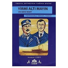 Yirmi Altı Mayın On Sekiz Mart - Hasan Yiğit
