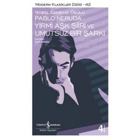 Yirmi Aşk Şiiri ve Umutsuz Bir Şarkı - Pablo Neruda