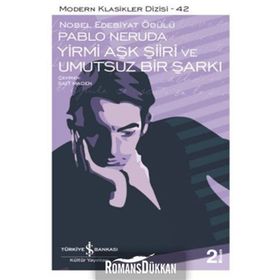 Yirmi Aşk Şiiri ve Umutsuz Bir Şarkı - Pablo Neruda