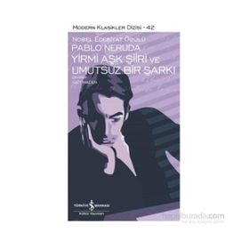 Yirmi Aşk Şiiri ve Umutsuz Bir Şarkı - Pablo Neruda
