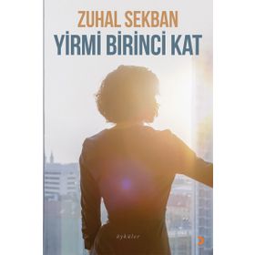 Yirmi Birinci Kat - Zuhal Sekban