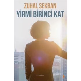 Yirmi Birinci Kat - Zuhal Sekban