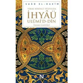 Yirmi Birinci Yüzyılda İhyaü Ulümi’d - Din - Suad El-Hakim