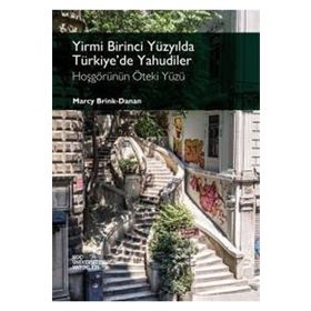 Yirmi Birinci Yüzyılda Türkiye'de Yahudiler - Marcy Brink Danan