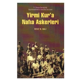 YIRMI KUR'A NAFIA ASKERLERI - RIFAT N. BALI