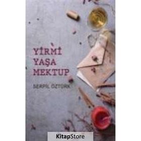 Yirmi Yaşa Mektup Serpil Öztürk