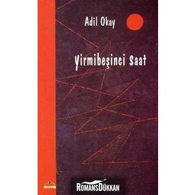YİRMİBEŞİNCİ SAAT - ADIL OKAY