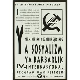 Yirmibirinci Yüzyılın Eşiğinde Ya Sosyalizm Ya Barbarlık