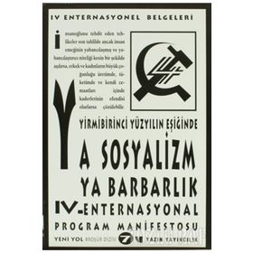Yirmibirinci Yüzyılın Eşiğinde Ya Sosyalizm Ya Barbarlık
