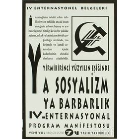 Yirmibirinci Yüzyılın Eşiğinde Ya Sosyalizm Ya Barbarlık