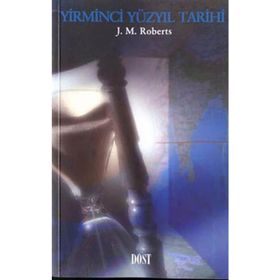 YIRMINCI YÜZYIL TARIHI - J.M.ROBERTS