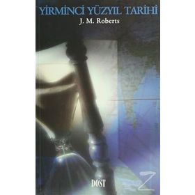 YIRMINCI YÜZYIL TARIHI - J.M.ROBERTS