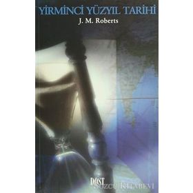 YIRMINCI YÜZYIL TARIHI - J.M.ROBERTS