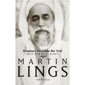 YIRMINCI YÜZYILDA BIR VELI - MARTIN LINGS