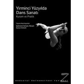 Yirminci Yüzyılda Dans Sanatı: Kuram Ve Pratik