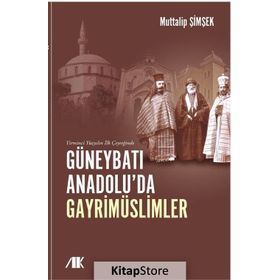 Yirminci Yüzyılın İlk Çeyreğinde Güneybatı Anadolu'da Gayrimüslimler - Kolektif
