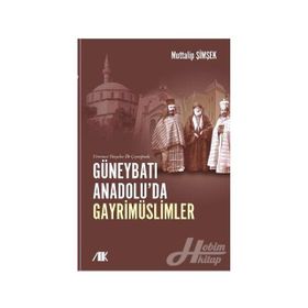 Yirminci Yüzyılın İlk Çeyreğinde Güneybatı Anadolu'da Gayrimüslimler - Kolektif