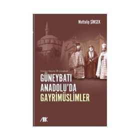 Yirminci Yüzyılın İlk Çeyreğinde Güneybatı Anadolu'da Gayrimüslimler - Kolektif