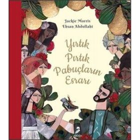 Yırtık Pırtık Pabuçların Esrarı - Jackie Morris