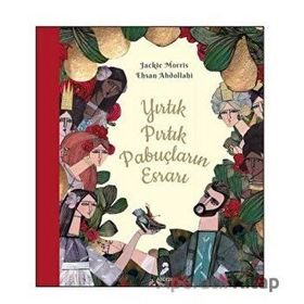 Yırtık Pırtık Papuçların Esrarı - Jackie Morris