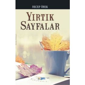 Yırtık Sayfalar - Recep Örek